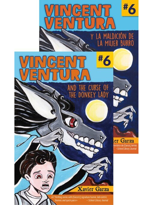 Title details for Vincent Ventura and the Curse of the Donkey Lady / Vincent Ventura y la maldición de la Mujer Burro by Xavier Garza - Available